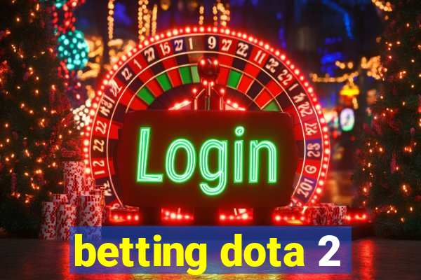 betting dota 2