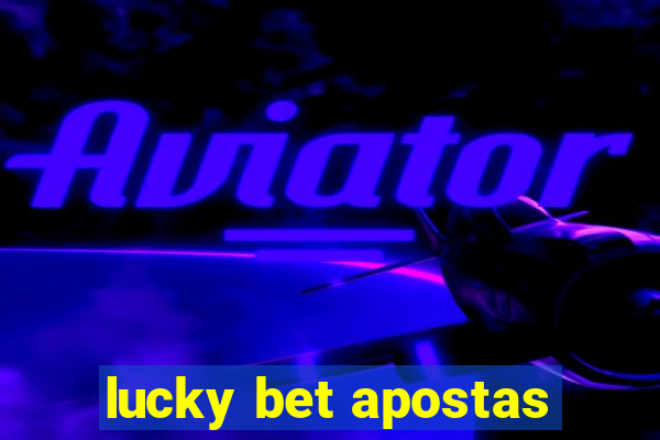 lucky bet apostas