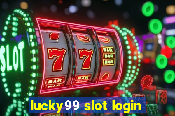 lucky99 slot login