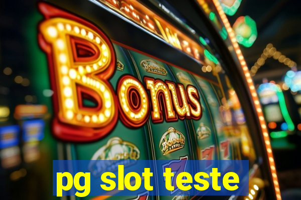 pg slot teste