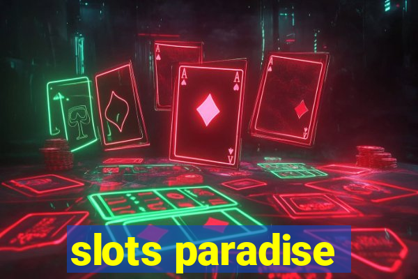 slots paradise