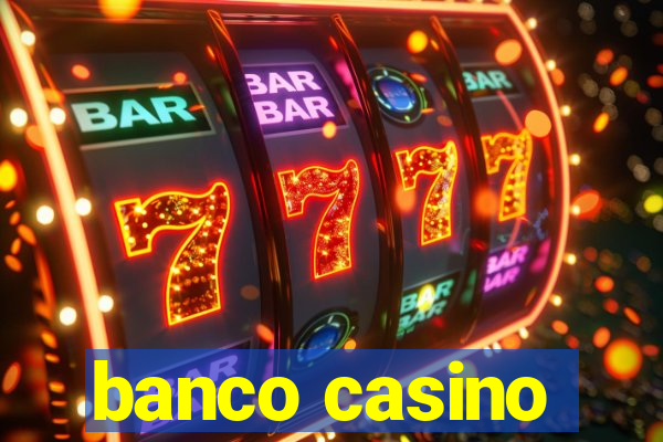 banco casino