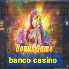 banco casino