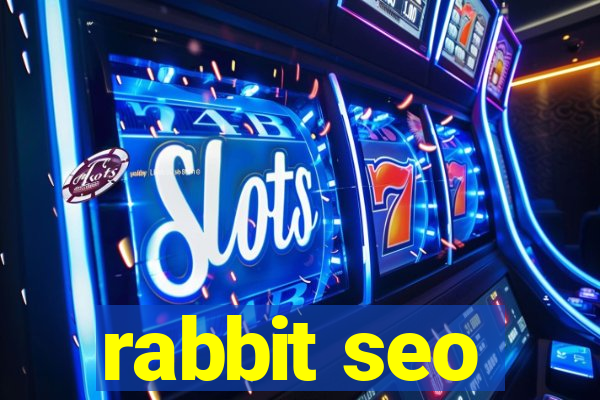 rabbit seo