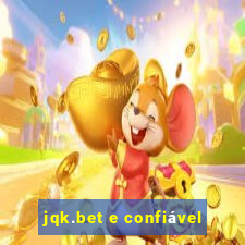 jqk.bet e confiável