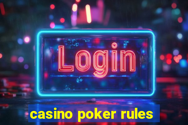 casino poker rules