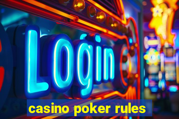 casino poker rules