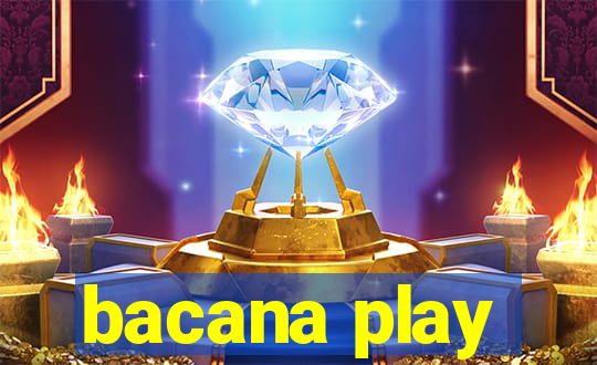 bacana play