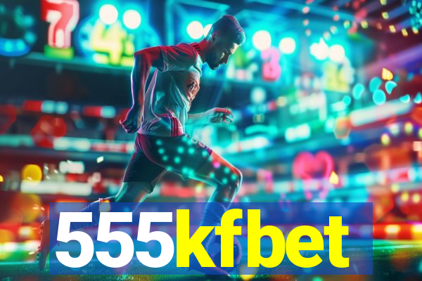 555kfbet