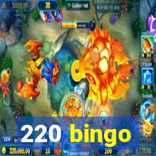 220 bingo