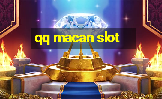 qq macan slot