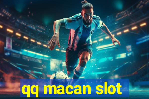 qq macan slot