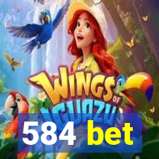 584 bet