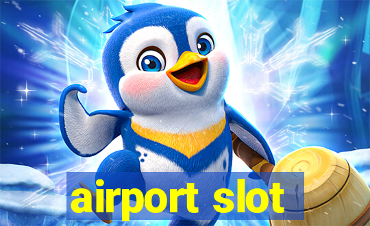 airport slot