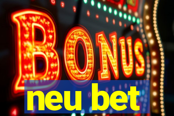 neu bet