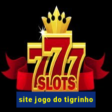 site jogo do tigrinho