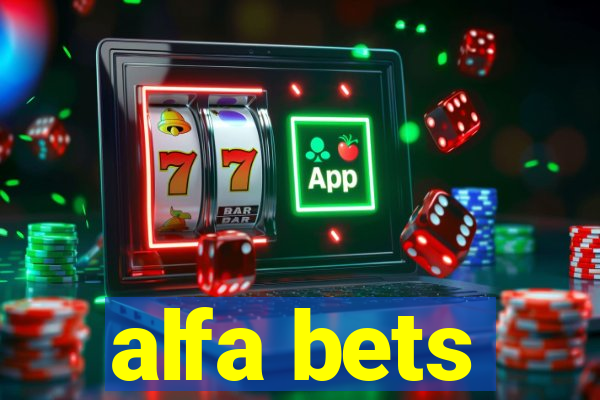 alfa bets