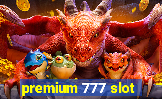 premium 777 slot