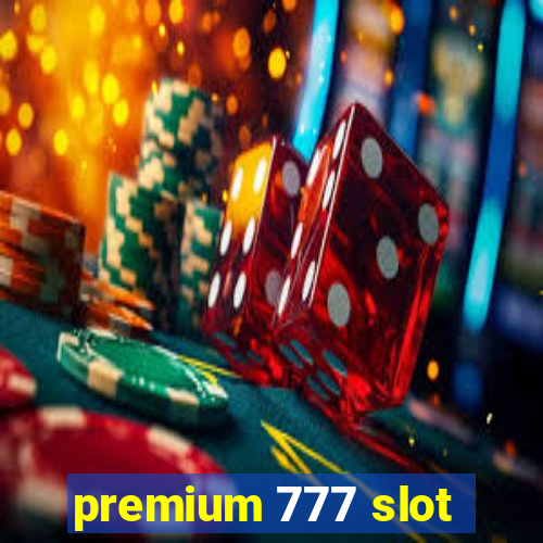 premium 777 slot