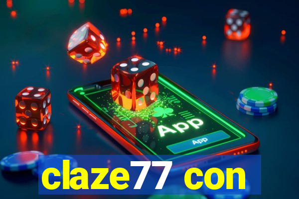 claze77 con