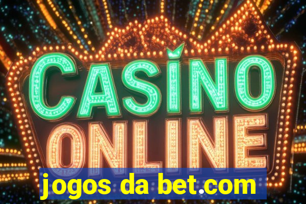 jogos da bet.com