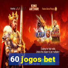 60 jogos bet