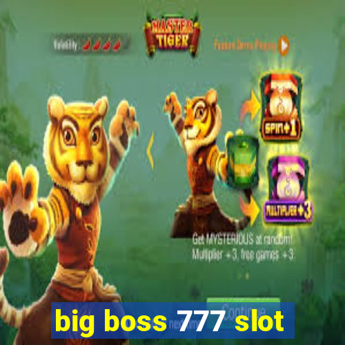 big boss 777 slot