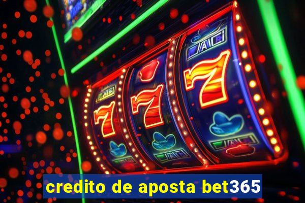 credito de aposta bet365