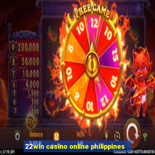 22win casino online philippines