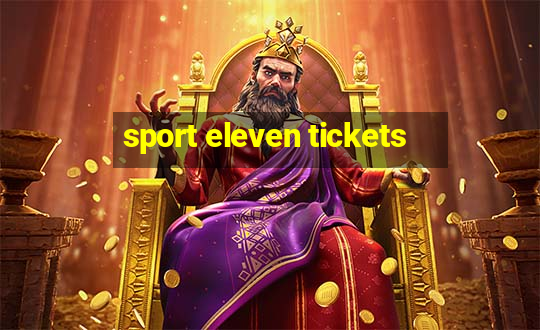 sport eleven tickets