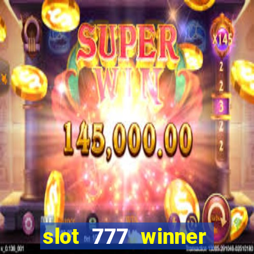 slot 777 winner como sacar