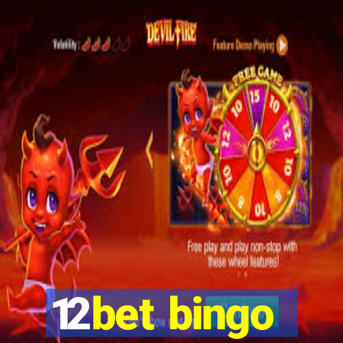 12bet bingo