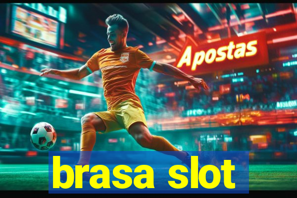 brasa slot