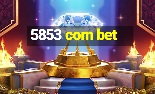 5853 com bet