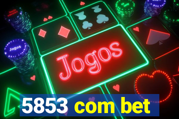 5853 com bet