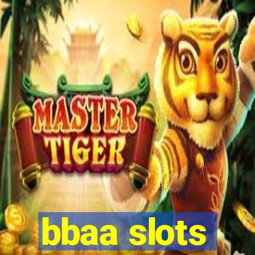 bbaa slots