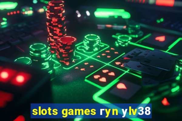 slots games гyn уlv38