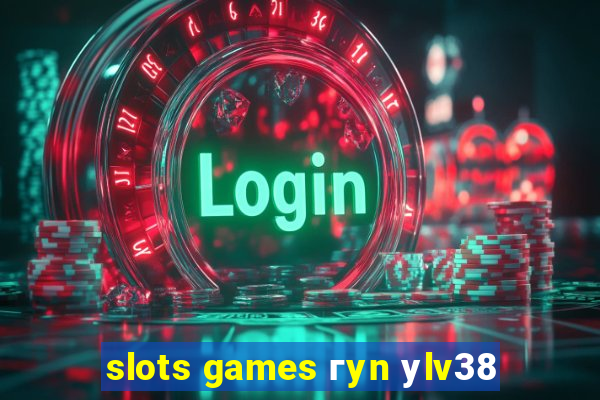 slots games гyn уlv38