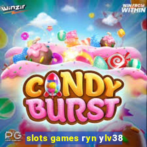 slots games гyn уlv38