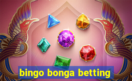 bingo bonga betting