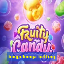 bingo bonga betting