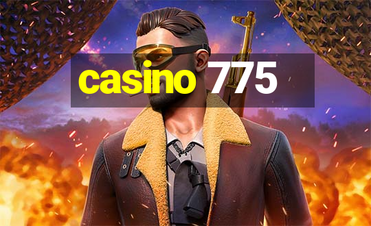 casino 775