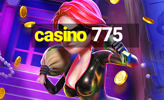 casino 775