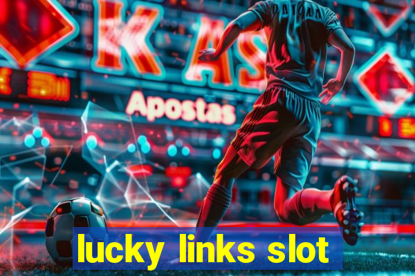 lucky links slot