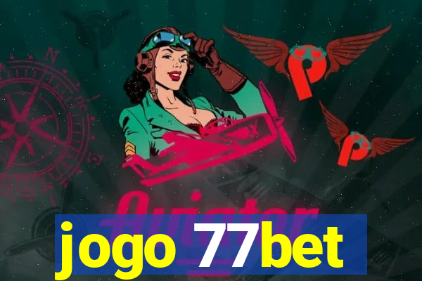 jogo 77bet