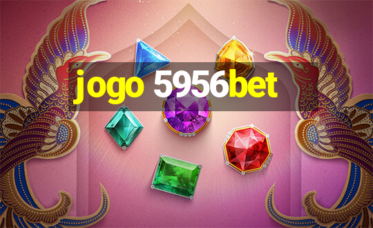 jogo 5956bet