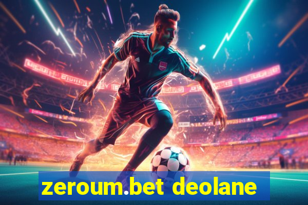 zeroum.bet deolane