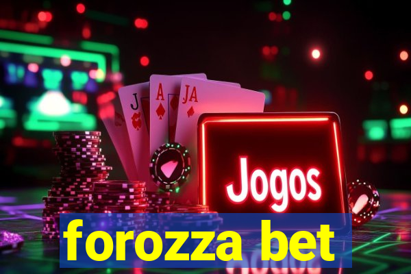 forozza bet