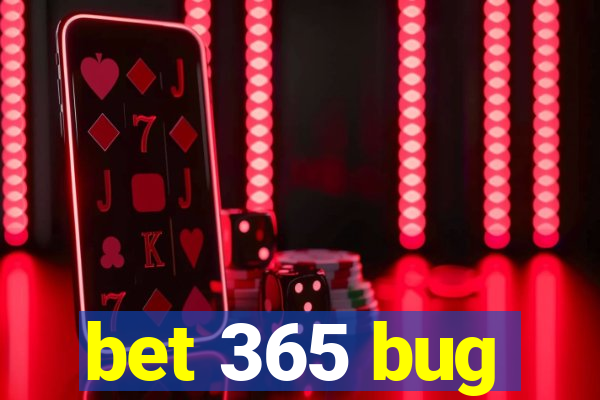 bet 365 bug