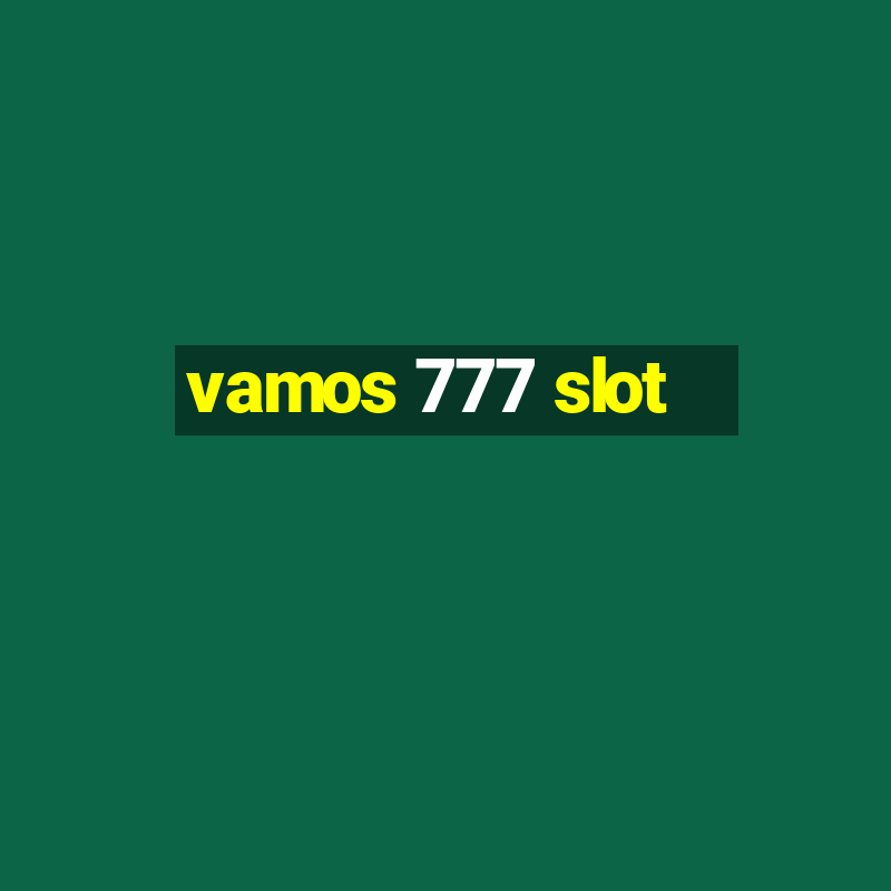 vamos 777 slot